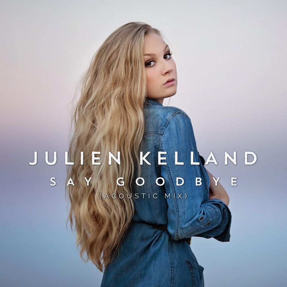 Picture of Say Goodbye (Acoustic Mix)