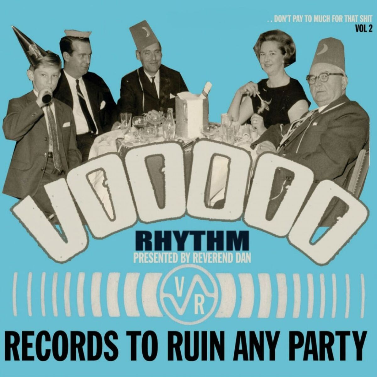 Album cover of Voodoo Rhythm Records: Records to Ruin Any Party: Vol. 2