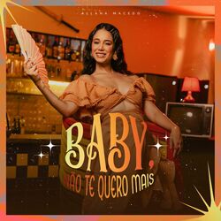 Cover of Baby, Não Te Quero Mais