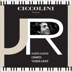 Cover of Portrait: Ciccolini Plays Saint-Saëns, Chopin & Liszt (Live)