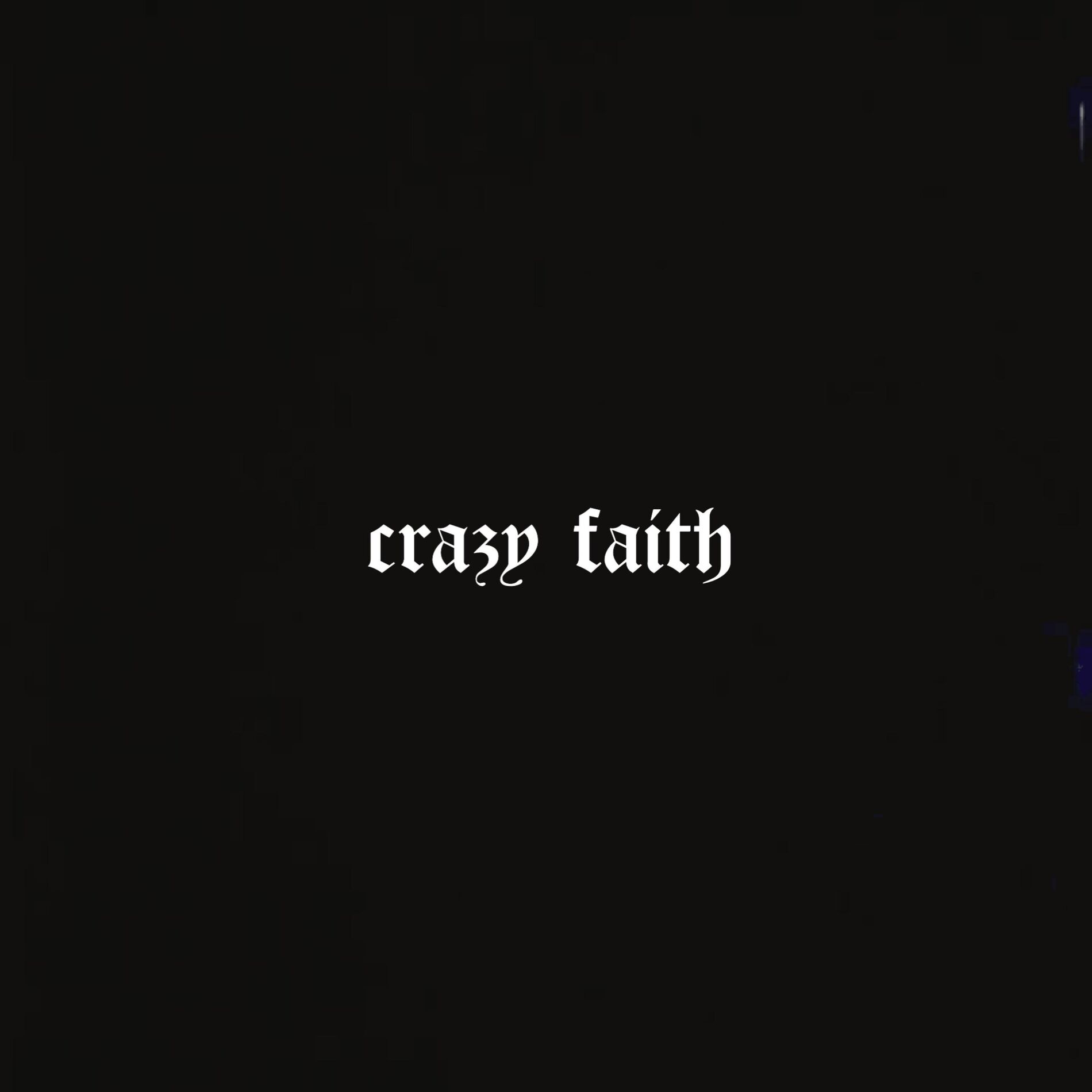 Album cover of Crazy Faith (Freestyle)