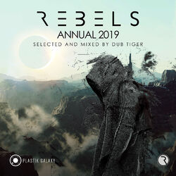 Cover of Rebels Annual 2019 - Selected & Mixed by Dub Tiger