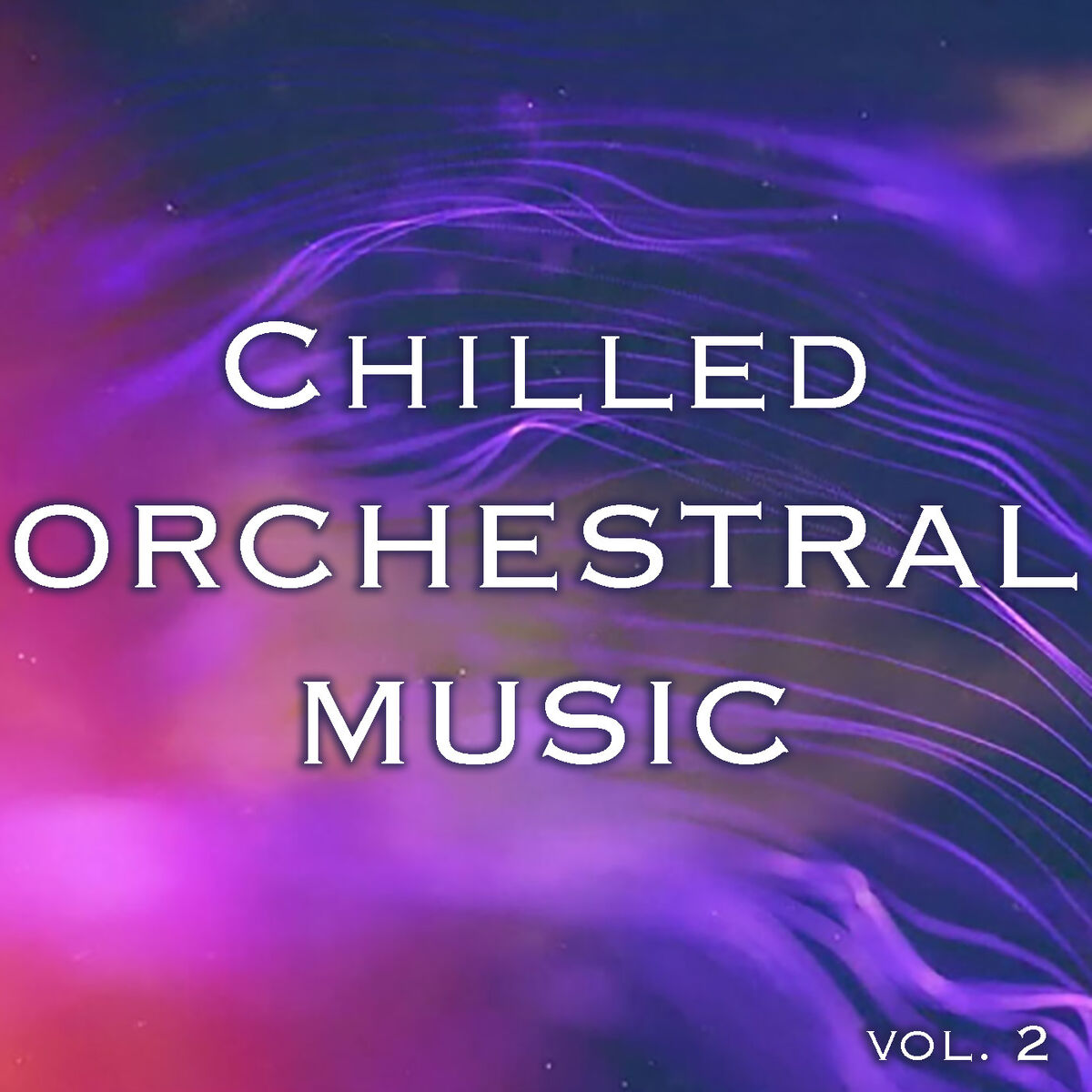 Album cover of Chilled Orchestral Music vol. 2