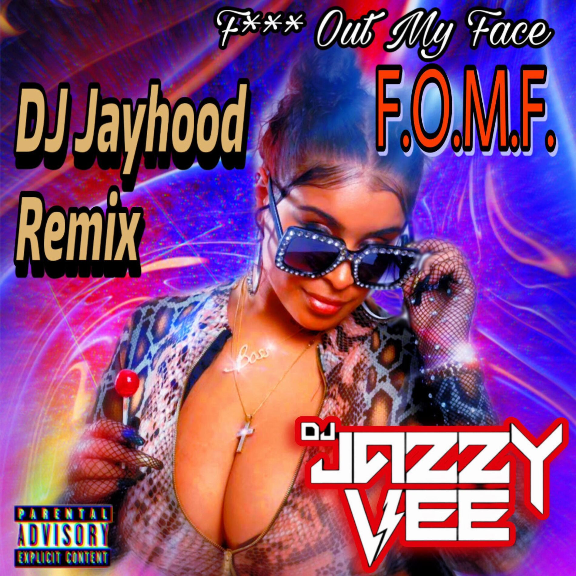 Album cover of F!$k Out My Face (F.O.M.F.) (DJ Jayhood Remix)