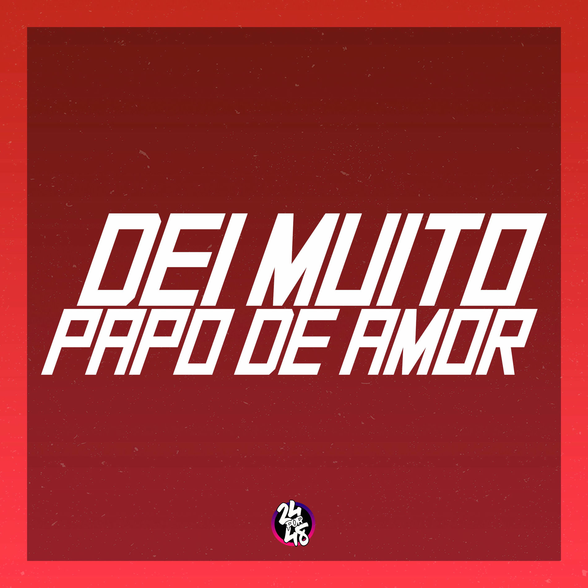 Album cover of Dei Muito Papo de Amor