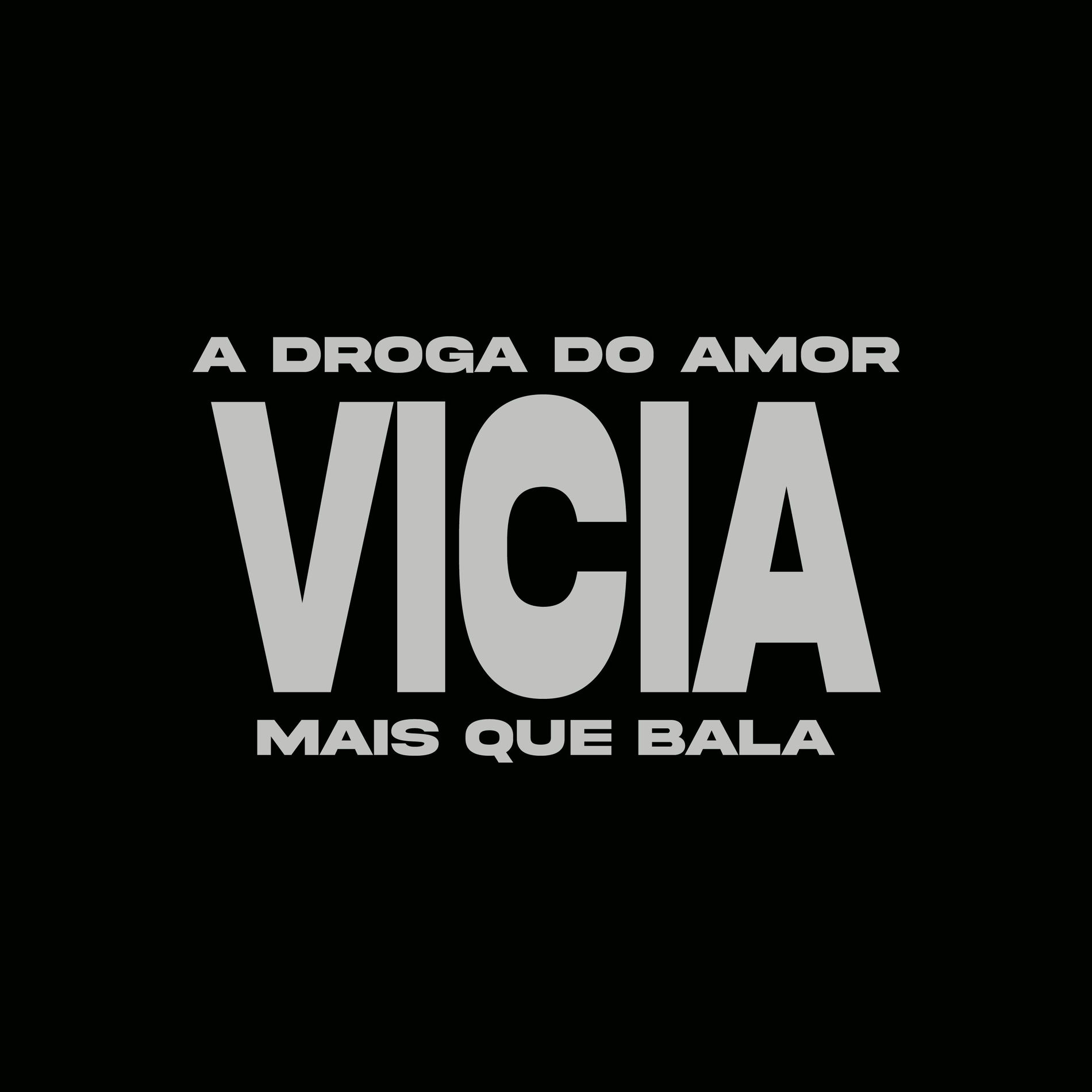 Album cover of A DROGA DO AMOR VICIA MAIS QUE BALA