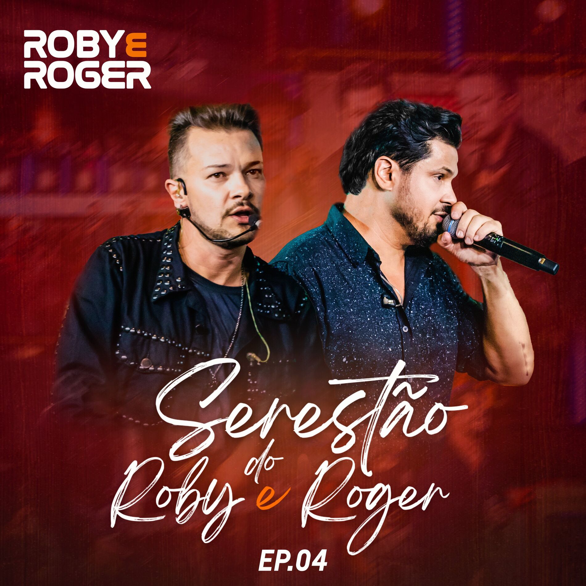 Album cover of Serestão do Roby e Roger, Ep. 04 (Ao Vivo)