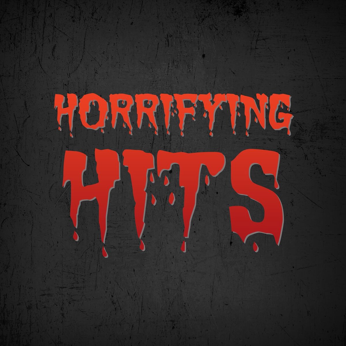 Album cover of Horrifying Hits