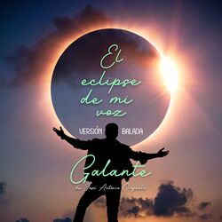 Cover of Eclipse De Mi Voz (Versión Balada)