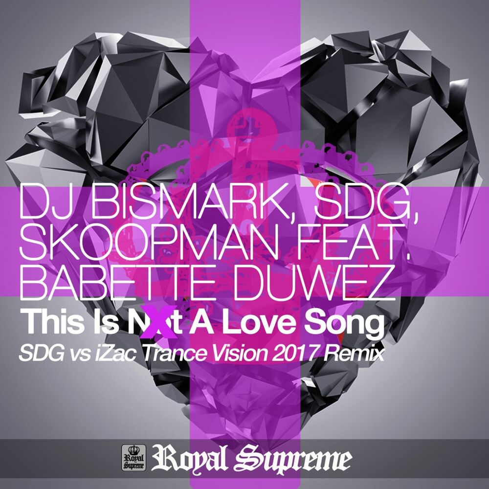 Picture of This Is Not a Love Song (SDG vs. iZac Trance Vision 2017 Remix)