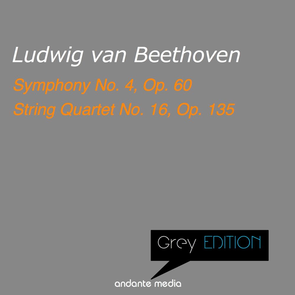 Picture of Greys Edition - Beethoven: Symphony No. 4, Op. 60 & String Quartet No. 16, Op. 135