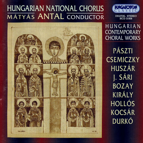 Hungarian Contemporary Choral Works