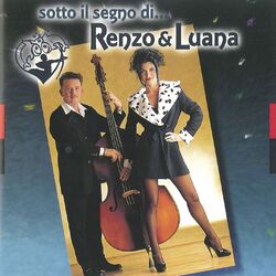 Cover of Sotto Il Segno Di... Renzo & Luana