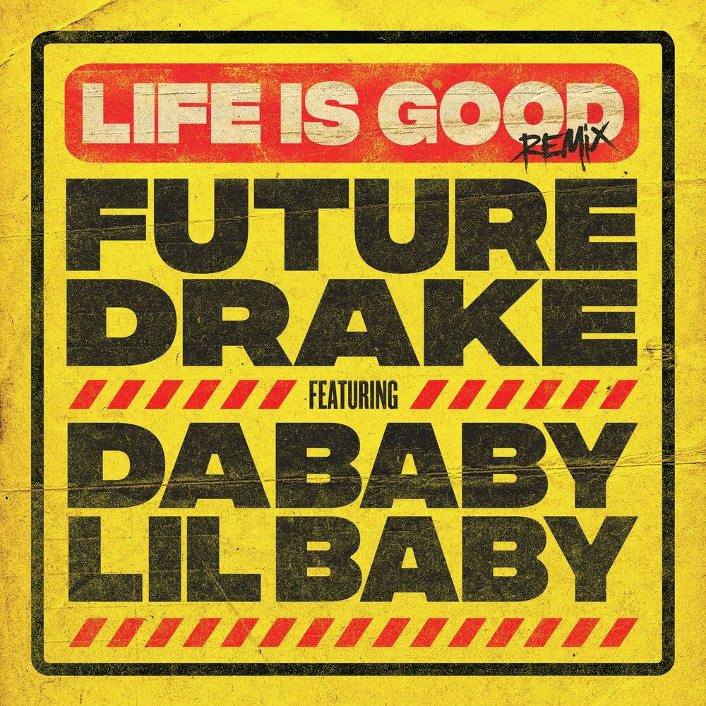 Picture of Life Is Good (feat. Drake, DaBaby & Lil Baby) (Remix)