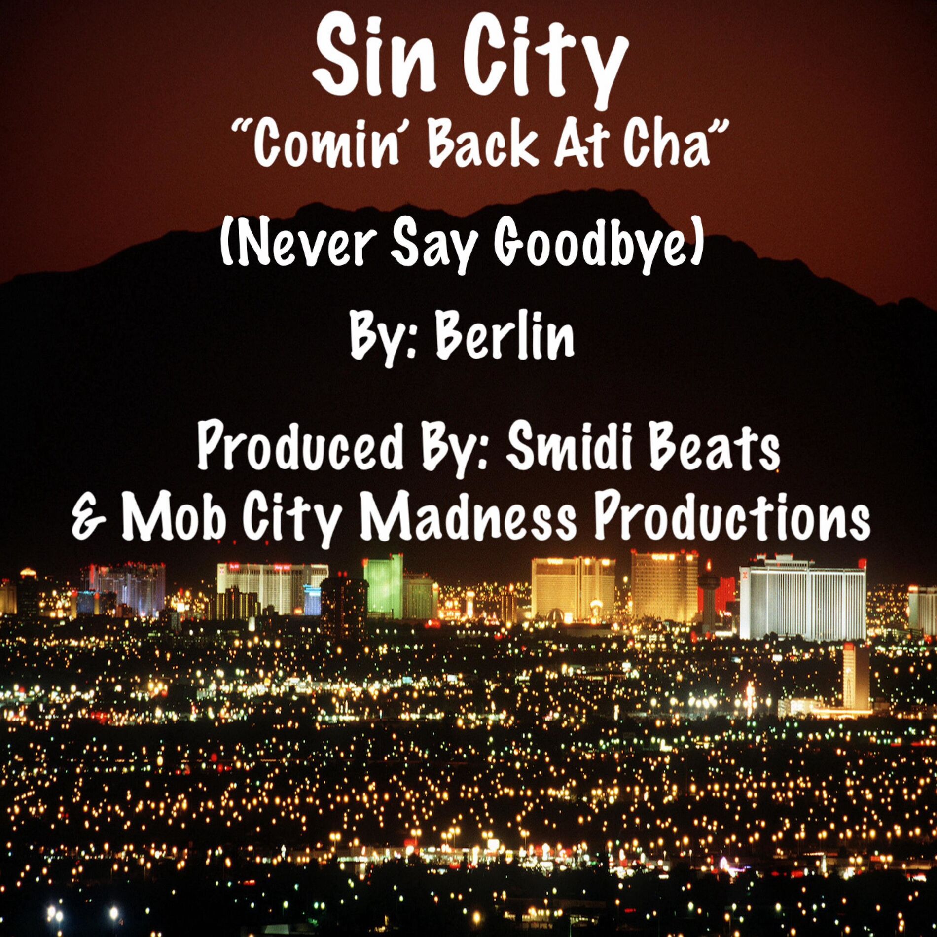 Album cover of Never Say Goodbye (feat. Berlin, K. Young & A. Hawkins)