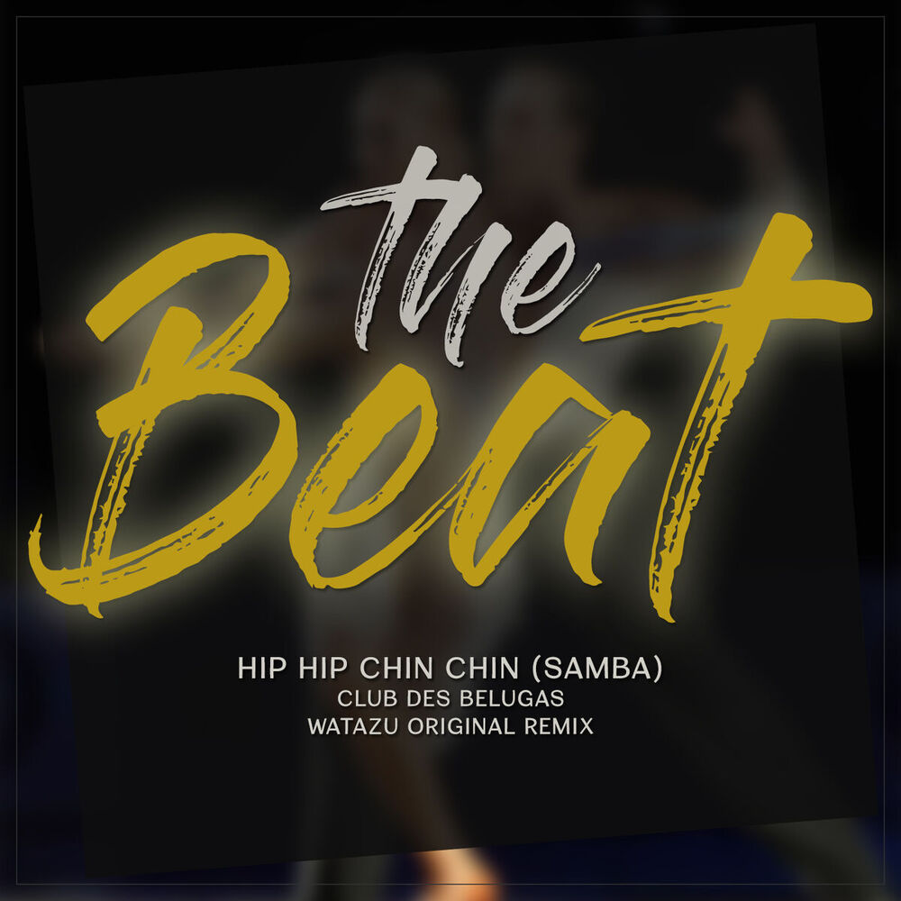 Picture of The "Beat" Hip Hip Chin Chin (Samba)