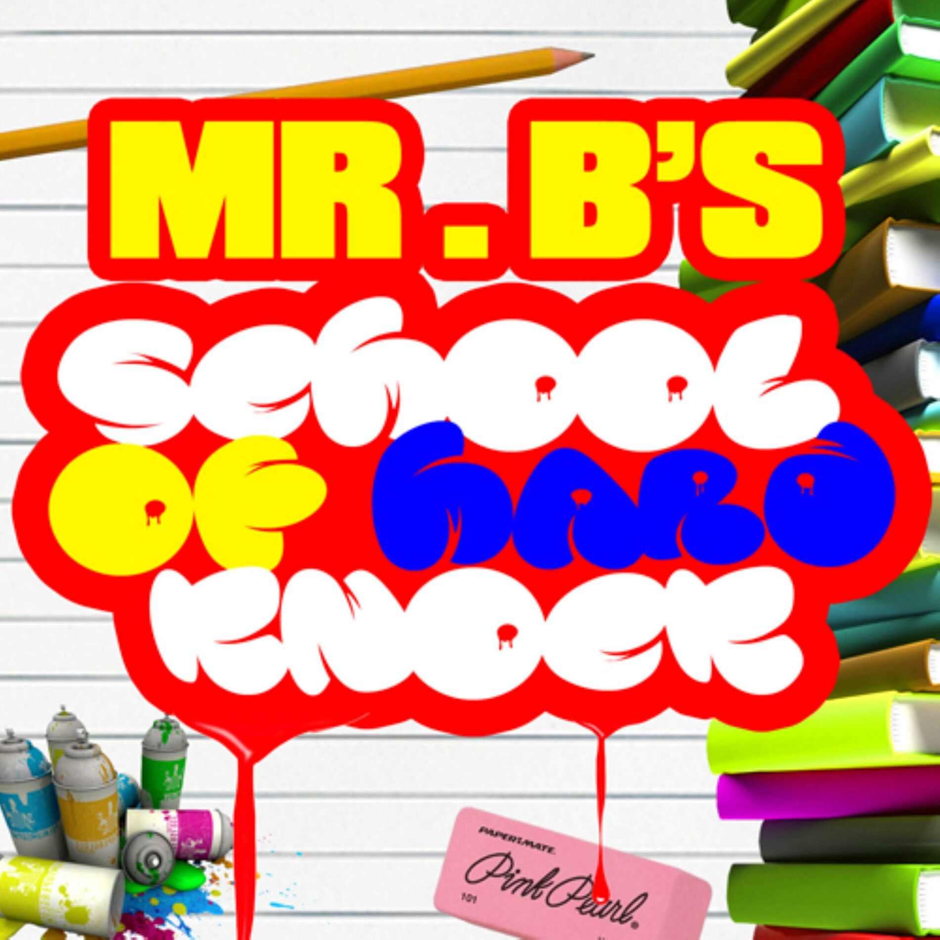 Album cover of Mr. B's School of Hard Knock (17th Anniversary Edition)