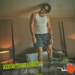 Cover of Good Day To Have A Great Day