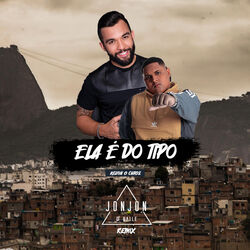 Cover of Ela É do Tipo (Jon Jon o Baile Remix)