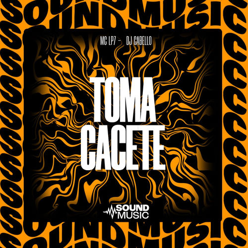 Toma Cacete