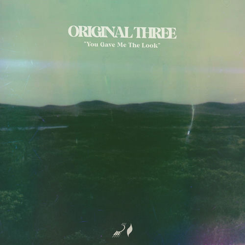 You Gave Me That Look by Original Three - 128 BPM