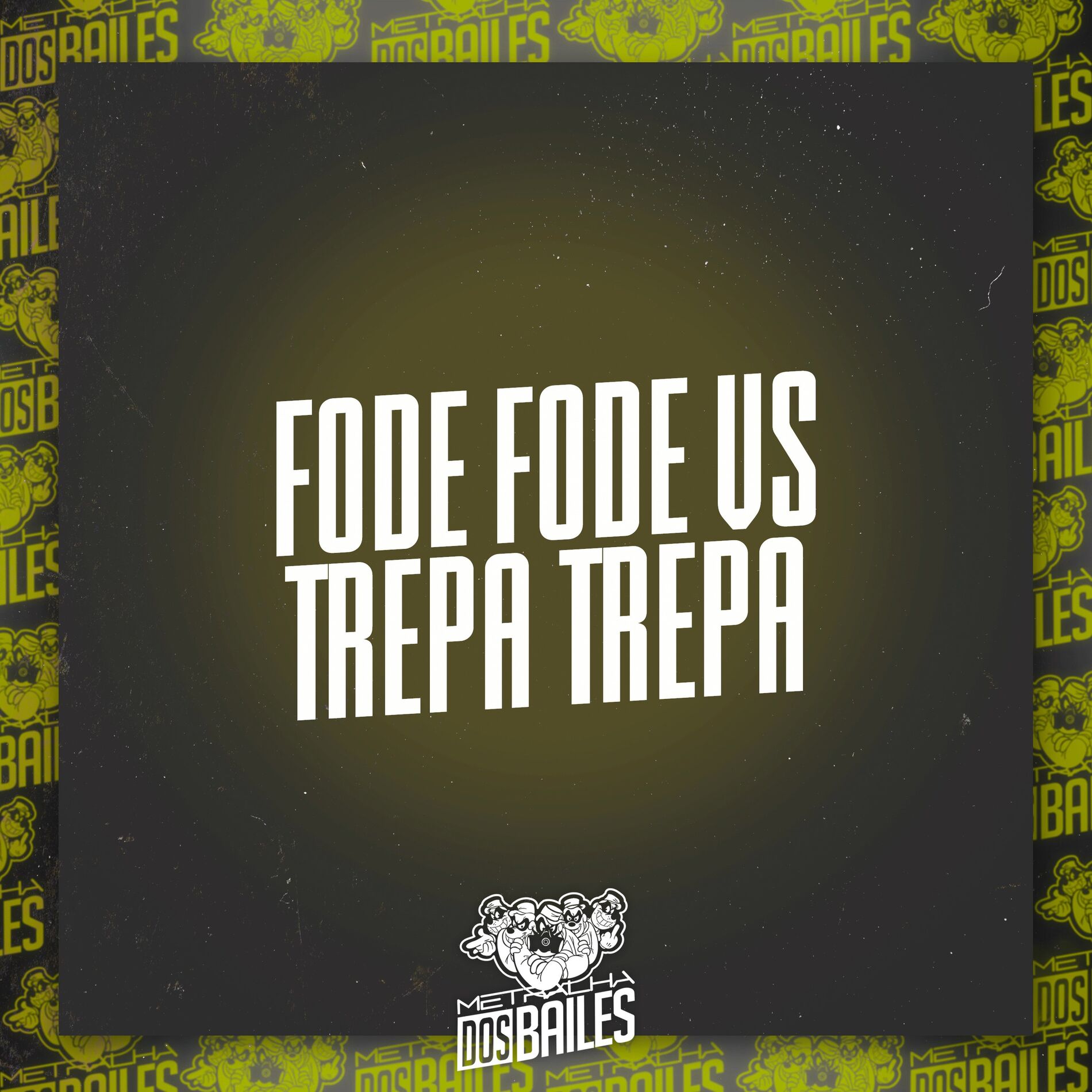 Album cover of Fode Fode Vs Trepa Trepa