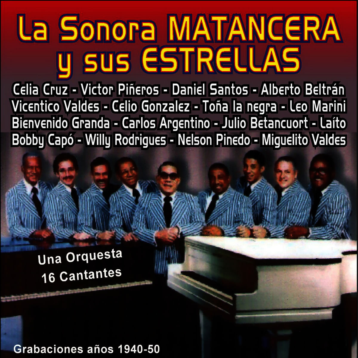 Album cover of Una Orquesta y 16 Cantantes, Grabaciones 1940 - 1950