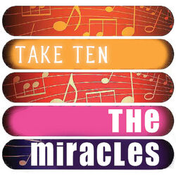 Cover of The Miracles: Take Ten