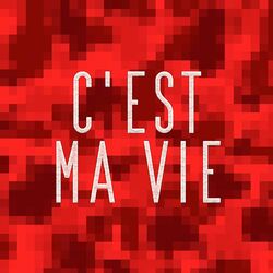 Cover of C'est ma vie