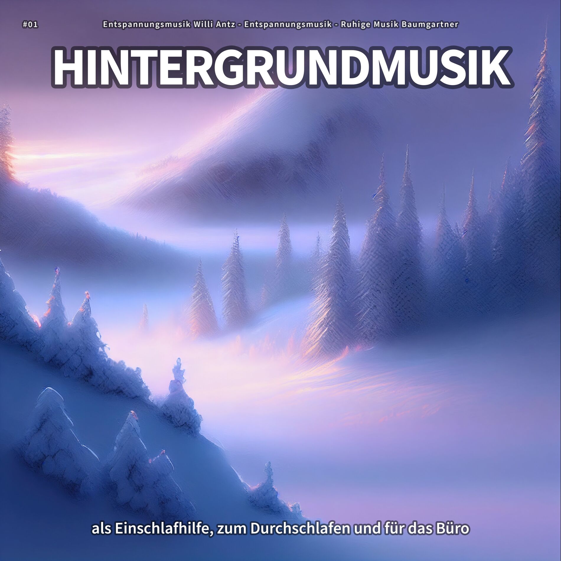 Album cover of #01 Hintergrundmusik als Einschlafhilfe, zum Durchschlafen und für das Büro