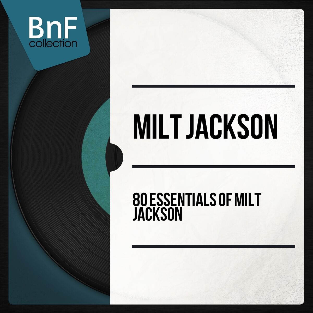 Album cover of 80 Essentials of Milt Jackson (Mono Version)