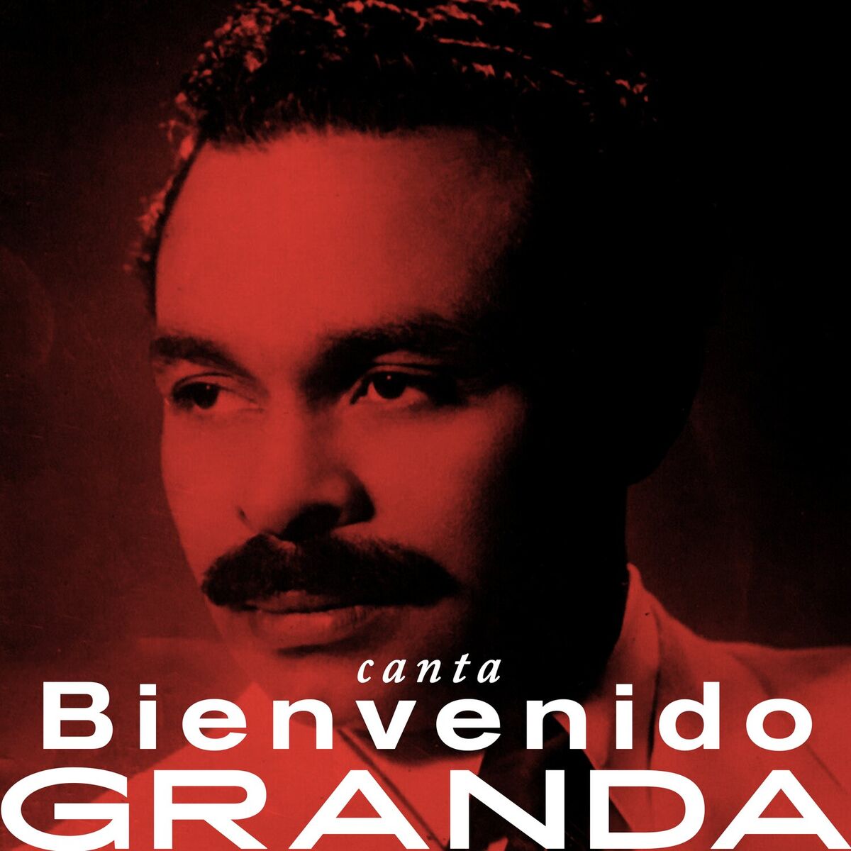 Album cover of Canta Bienvenido Granda