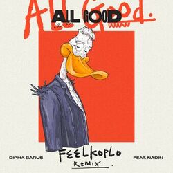 Cover of All Good (Feel Koplo Remix)