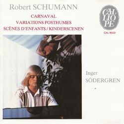 Cover of Schumann: Carnaval - Variations posthumes - Kinderszenen