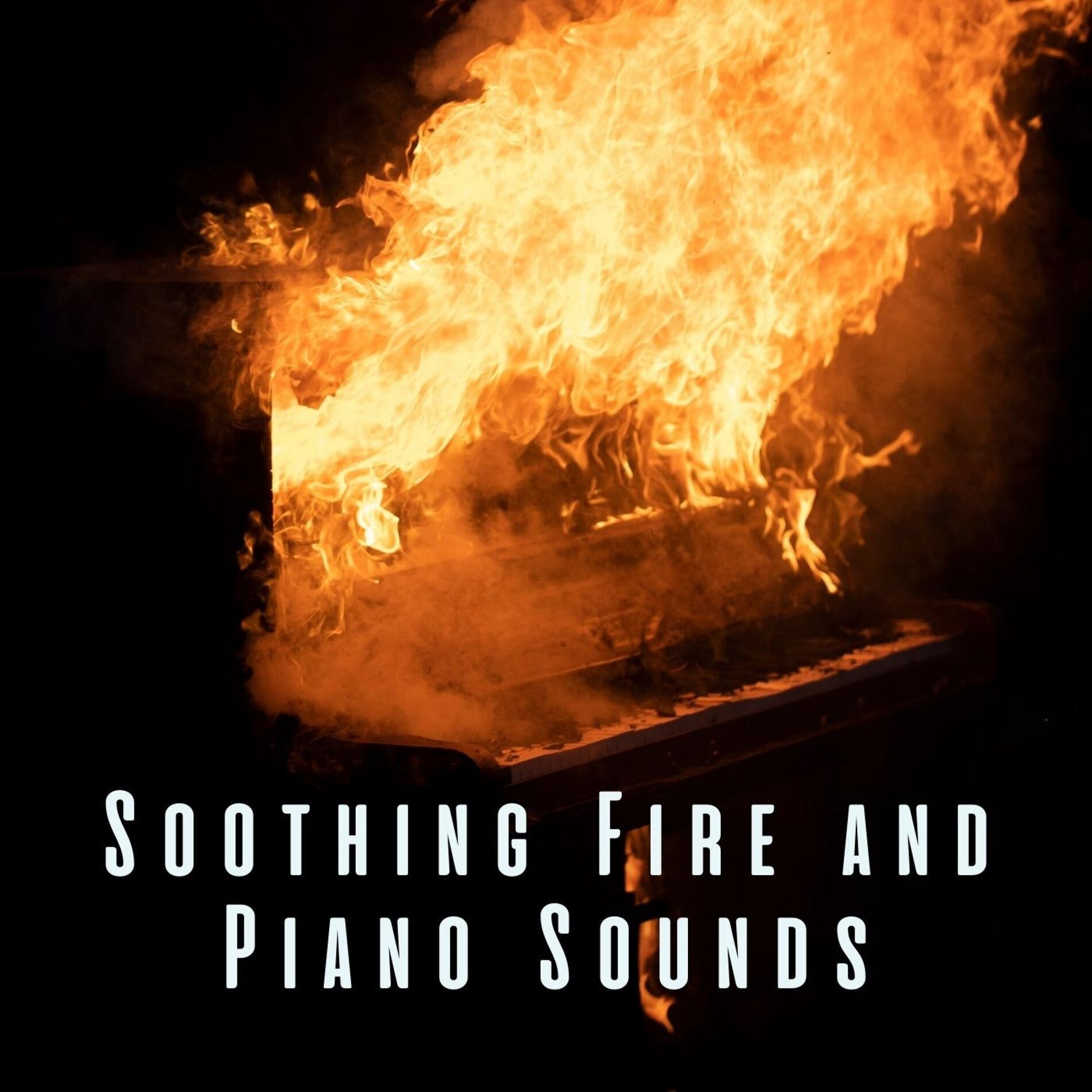 Album cover of Soothing Fire and Piano Sounds