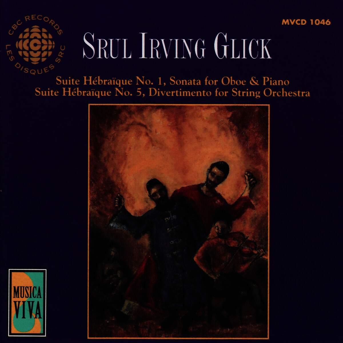 Srul Irving Glick – Music Of Srul Irving Glick. Canada CBC Records – MVCD 1046 Srul Irving Glick – Music Of Srul Irving Glick. Canada CBC Records – MVCD 1046