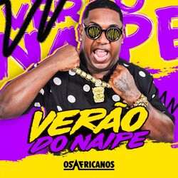Cover of Verão do Naipe: Vai no Chão / Aplica / Tabaco / Fuder / Devagarinho / Prende Solta / Bumbum / Mete Naipe / Piriquita / Ladrão