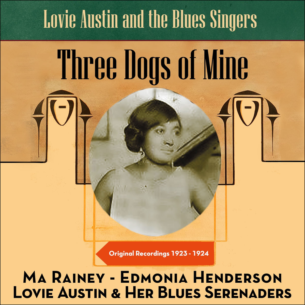 Album cover of Those Dogs Of Mine (Lovie Austin and The Blues Singers - Original Reordings 1923 -1924)