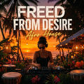Freed From Desire - Afrohouse Cover