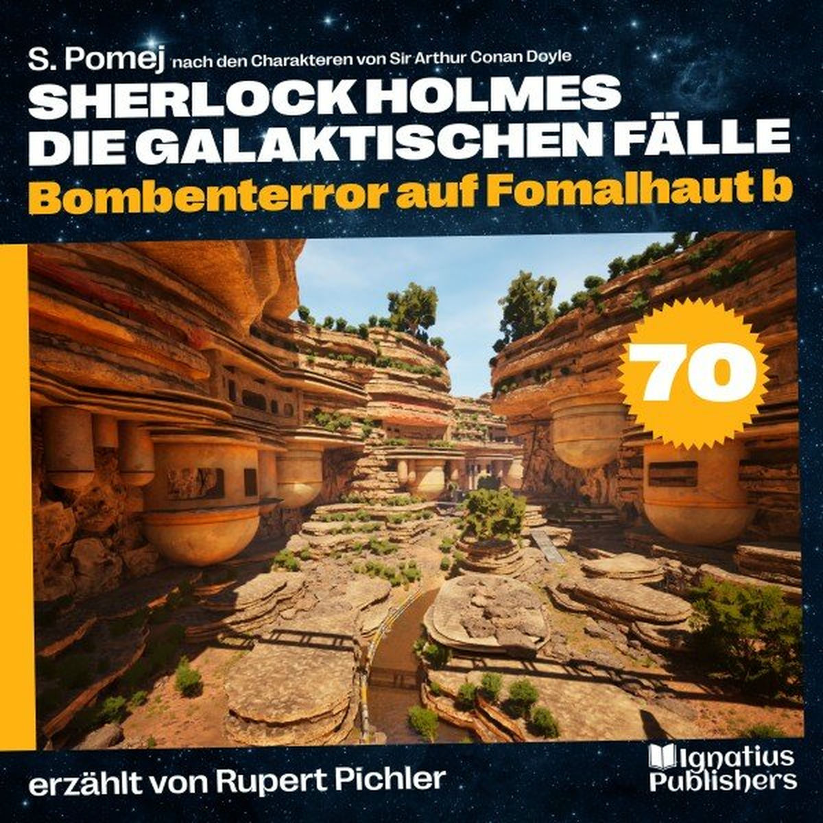 Album cover of Bombenterror auf Fomalhaut b (Sherlock Holmes - Die galaktischen Fälle, Folge 70)