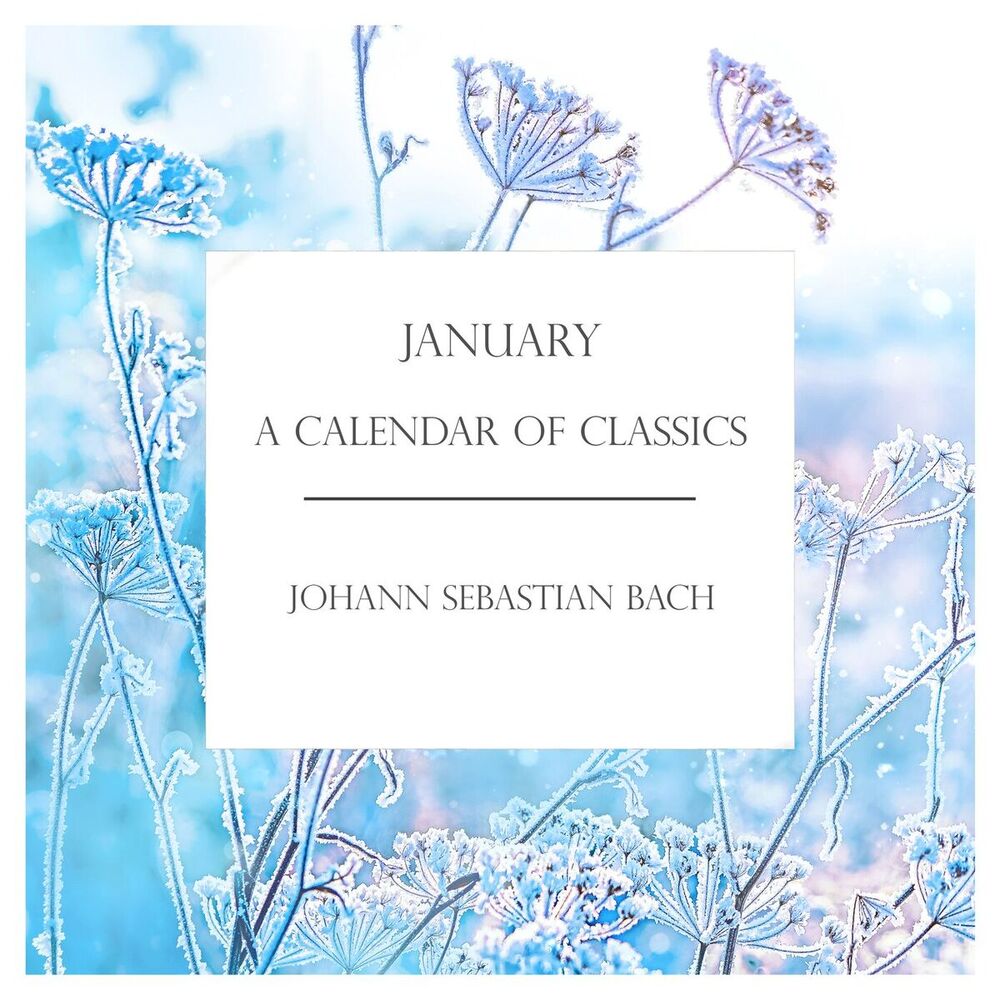 Picture of 'January': A Calendar of Classics: Bach