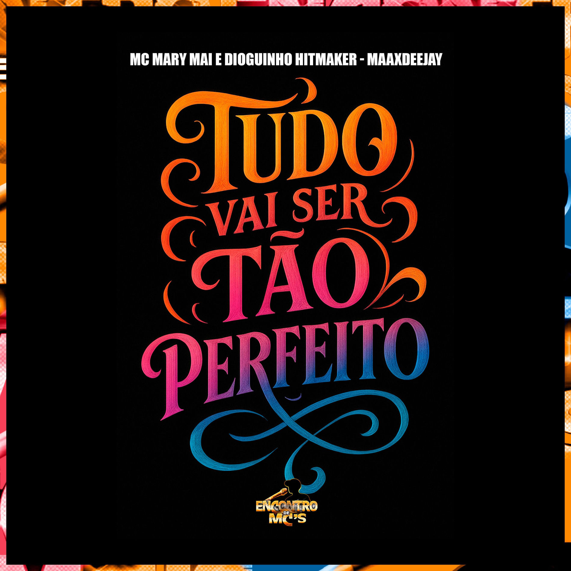 Album cover of Tudo Vai Ser Tão Perfeito