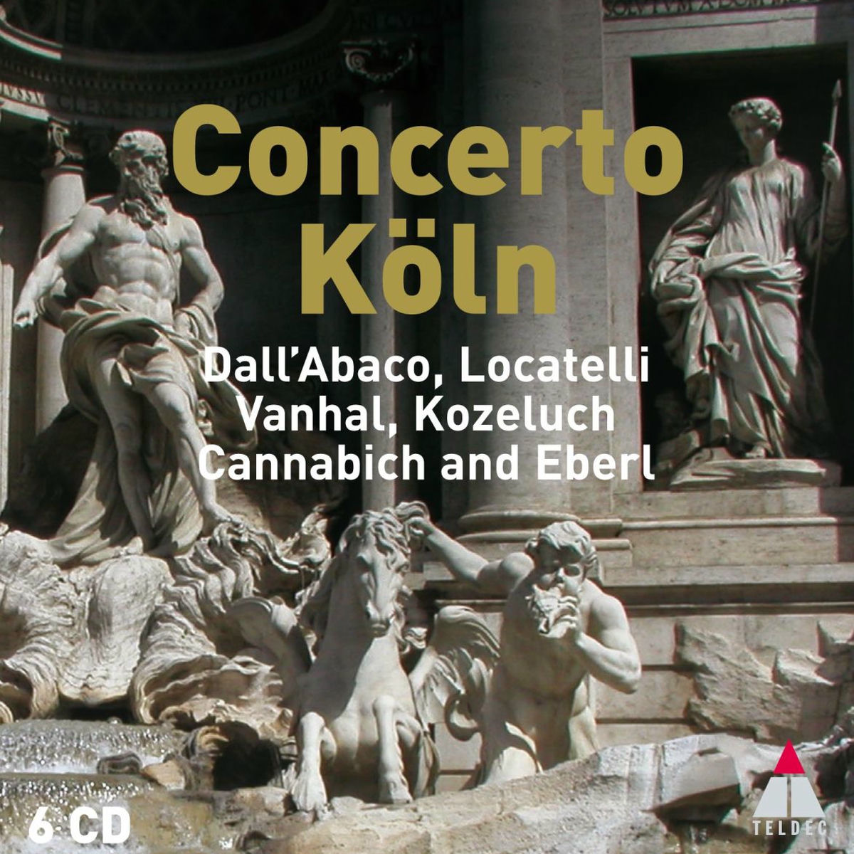 Album cover of Concerto Köln plays Dall'Abaco, Locatelli, Vanhal, Kozeluch and Eberl