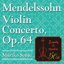 Cover of Mendelssohn: Violin Concerto in E Minor, Op. 64: I. Allegro molto appassionato