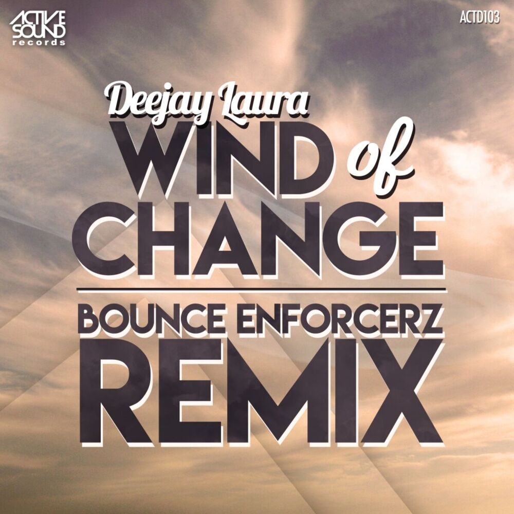Picture of Wind Of Change (Bounce Enforcerz Remix)