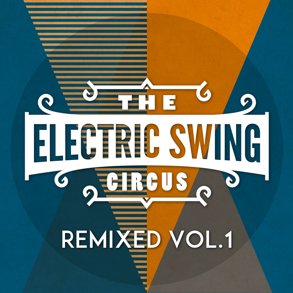 Picture of The Electric Swing Circus - Remixed Vol. 1