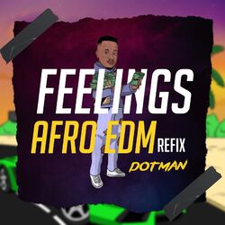 Cover of Feelings Afro Edm Refix
