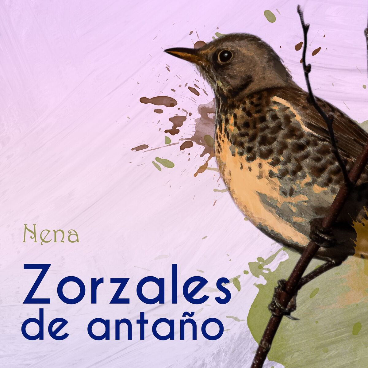 Album cover of Zorzales de Antaño… Nena