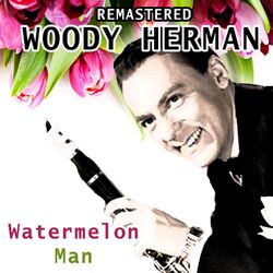 Cover of Watermelon Man (Remastered)