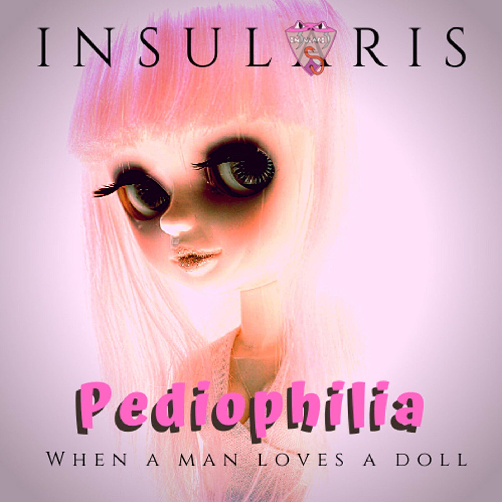 Album cover of Pediophilia (When a Man Loves a Doll)